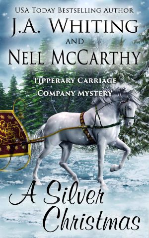 [Tipperary Carriage Company 04] • A Silver Christmas (Tipperary Carriage Company Mystery Book 4)